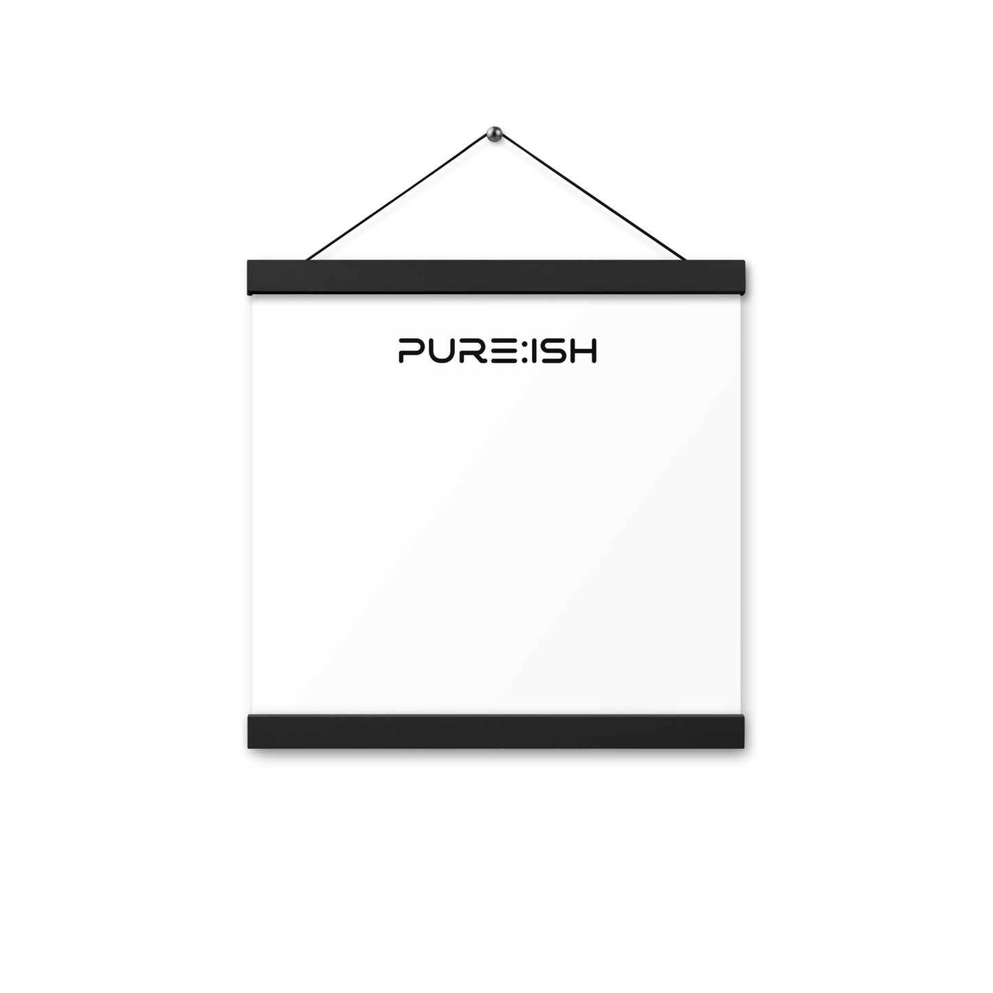 Pure:ish Poster with Hangers