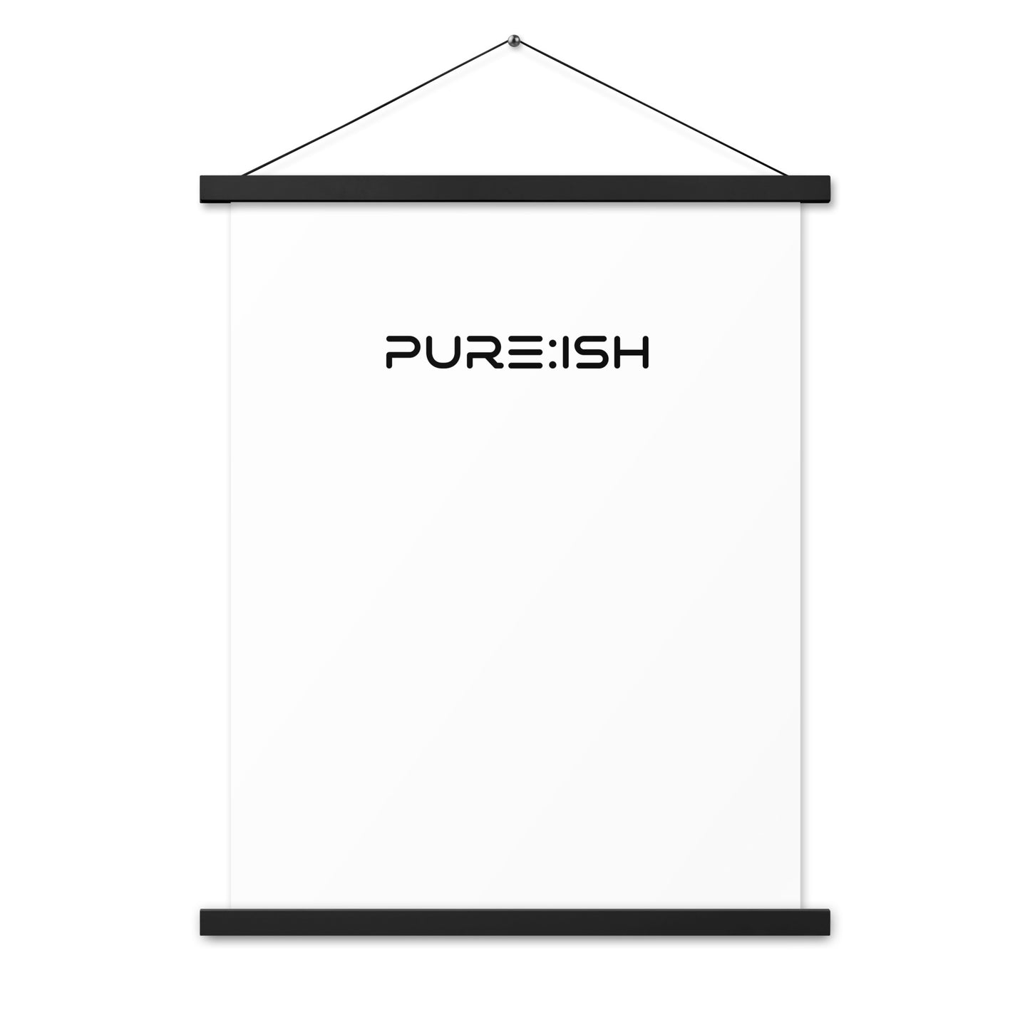 Pure:ish Poster with Hangers