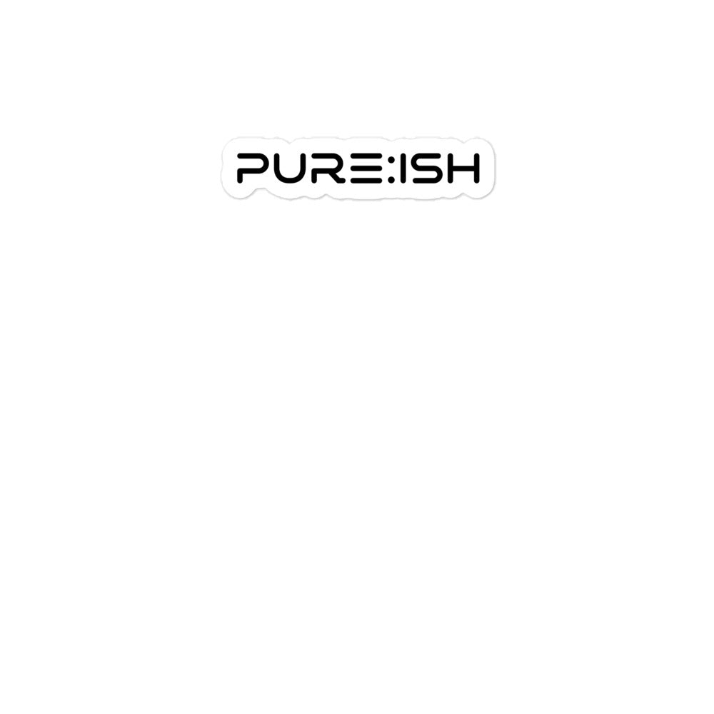 Pure:ish Bubble-Free Stickers